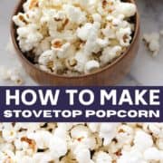 popcorn in a wooden bowl with text overlay "how to make stovetop popcorn".