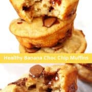 collage of healthy banana chocolate chip muffins photos with text overlay that reads "healthy banana choc chip muffins"