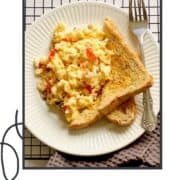 scrambled eggs on toast with text overlay "the BEST scrambled eggs".