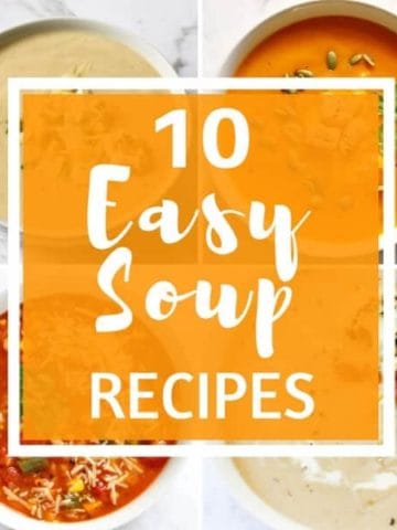a collage of soup images with text overlay "10 easy soup recipes".