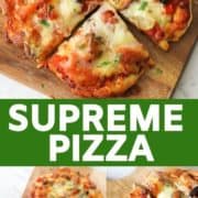 Multiple images of pizza on a wooden cutting board with text overlay "supreme pizza".