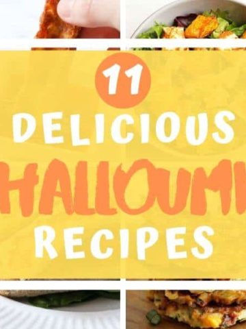 collage of halloumi images with text overlay "11 delicious halloumi recipes".