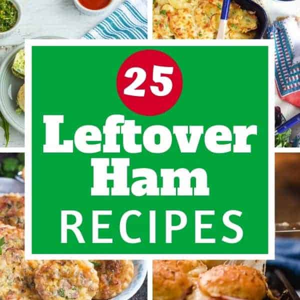 multiple images of ham recipes with text overlay "25 leftover ham recipes".