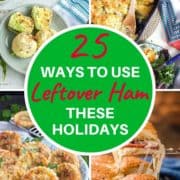 multiple images of ham recipes with text overlay "25 leftover ham recipes".
