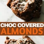 a chocolate covered almond cluster on a marble background with text overlay "choc covered almonds".