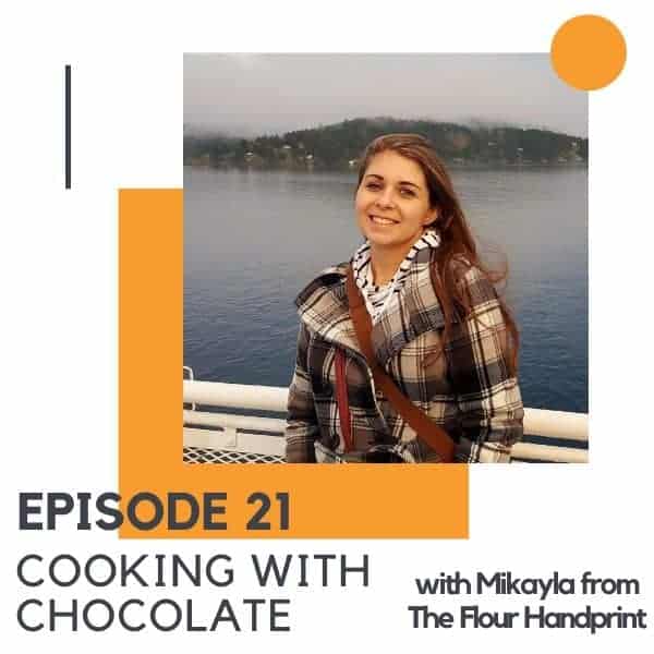 Image of a brunette woman with text overlay "episode 21 cooking with chocolate".