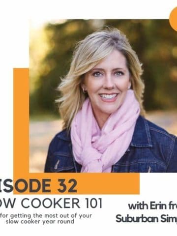 headshot of a blonde woman with text overlay "episode 32 - slow cooker 101".