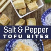 tofu bites in a bowl with text overlay "salt and pepper tofu bites".