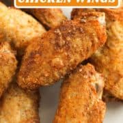 chicken wings on a white plate with text overlay "air fryer chicken wings".