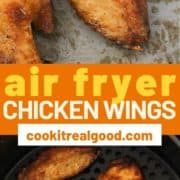 chicken wings in an air fryer basket with text overlay "crispy air fryer chicken wings".