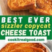 slices of cheese toast on a wooden serving board with text overlay "best ever sizzler copycat cheese bread".