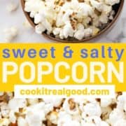 popcorn in a brown bowl with text overlay "sweet and salty popcorn".