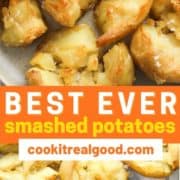 a plate of potatoes with salt flakes on top and text overlay "best ever smashed potatoes".